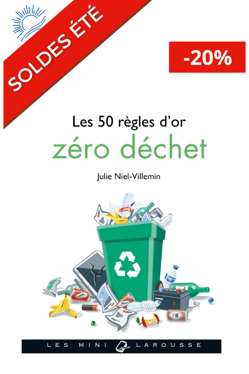 Livre - 50 Règles d'Or Zéro Déchet - Julie NIEL-VILLEMIN Livre - 50 Règles d'Or Zéro Déchet - Julie NIEL-VILLEMIN