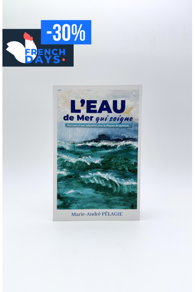 L’eau de mer qui soigne - Livre sur les bienfaits de l'eau de Quinton